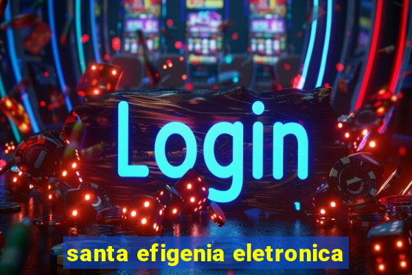 santa efigenia eletronica